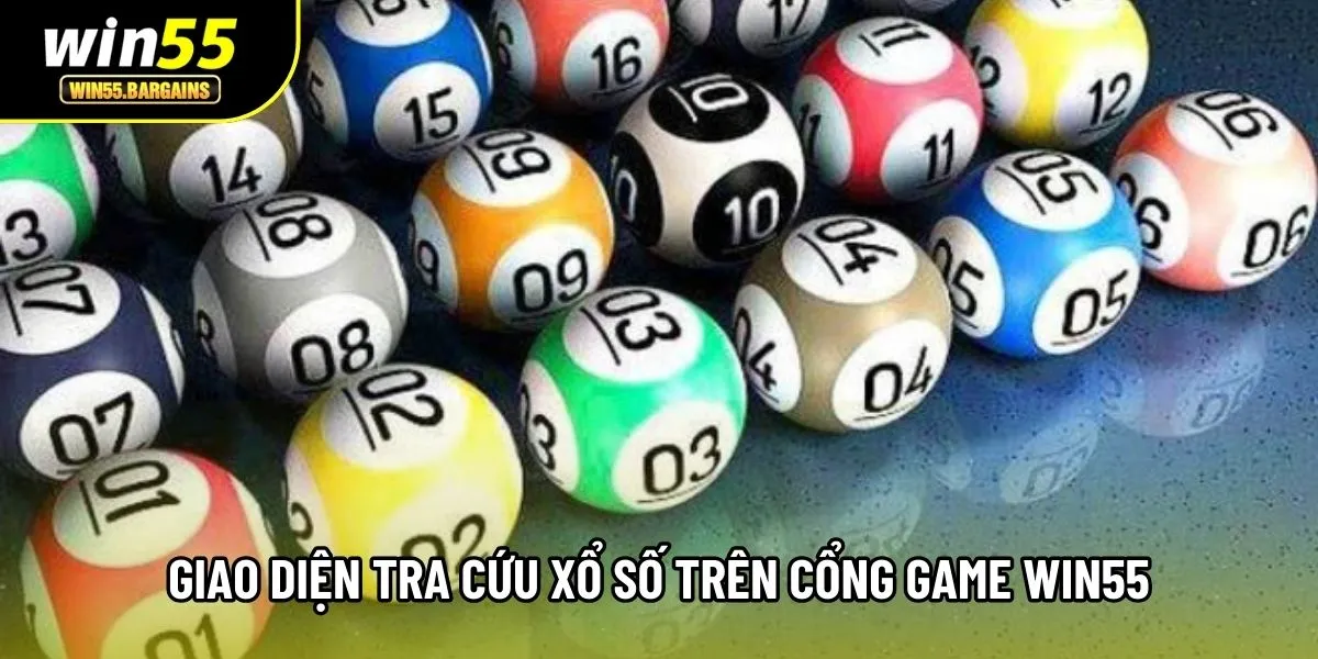Giao diện tra cứu xổ số trên cổng game Win55