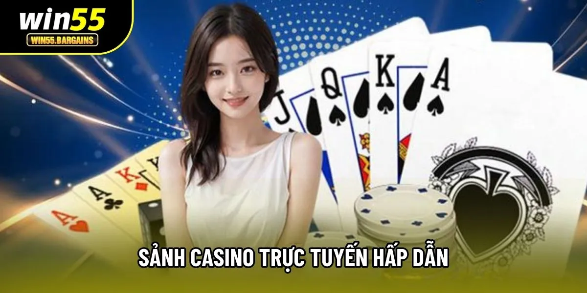 Sảnh casino trực tuyến hấp dẫn