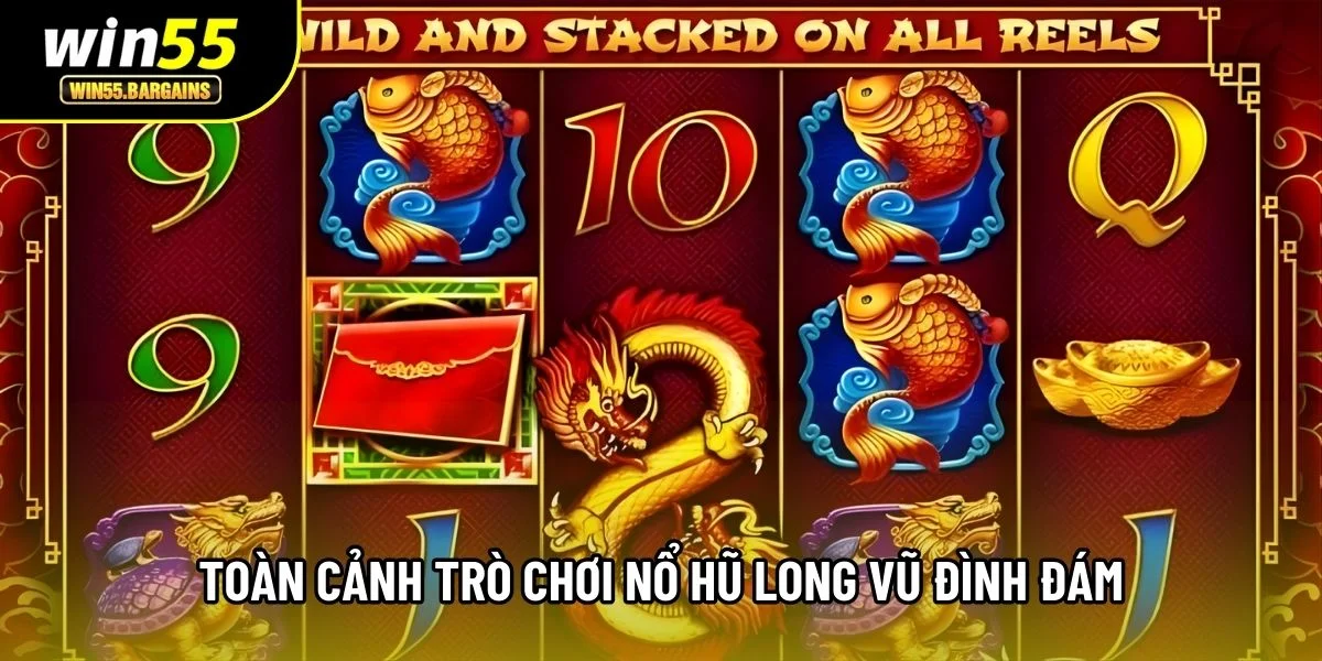 Toàn cảnh trò chơi nổ hũ Long Vũ đình đám